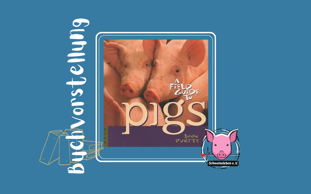 Buchvorstellung – A fieldguide to pigs v. John Pukite