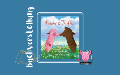 Buchvorstellung – Trüffel und Rosalie – eine Geschichte der Liebe und des Glücks v. Katja Reider