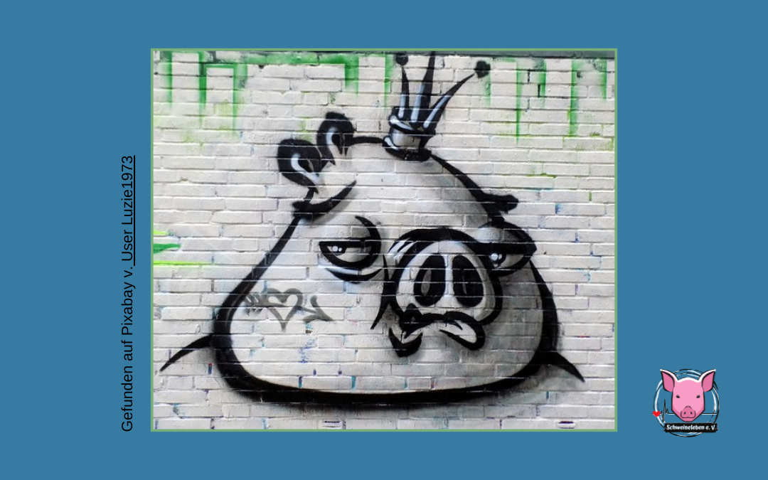 Schweine in der Kunst - Graffiti - Schwein mit Krone