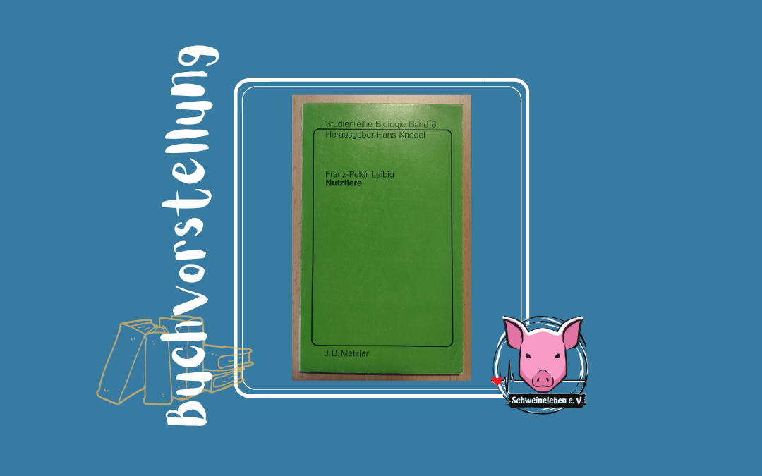 Buchvorstellung – Nutztiere v. Franz-Peter Leibig