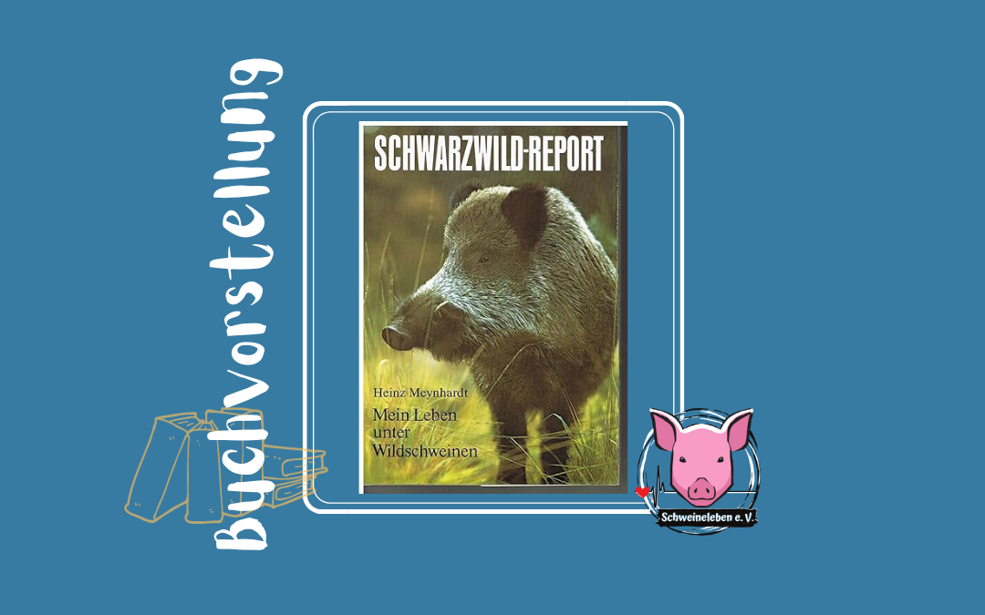 Buchvorstellung – Schwarzwild-Report v. Heinz Meynhardt