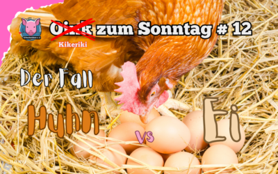 # 12  Oink zum Sonntag – Huhn und Ei